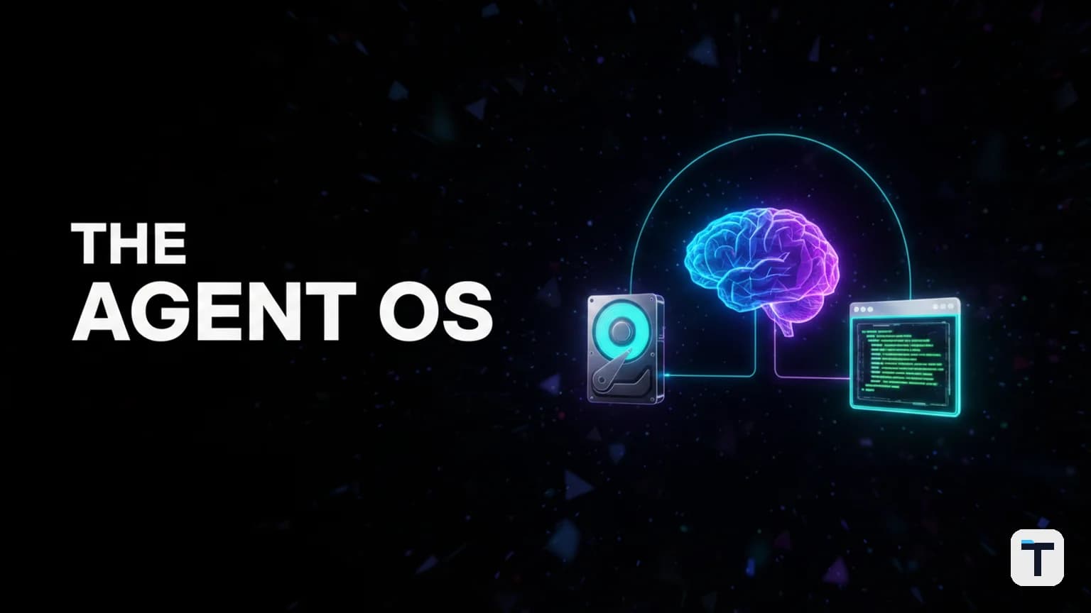 The Agent OS Blueprint: Beyond the Chatbot (2026 Edition)