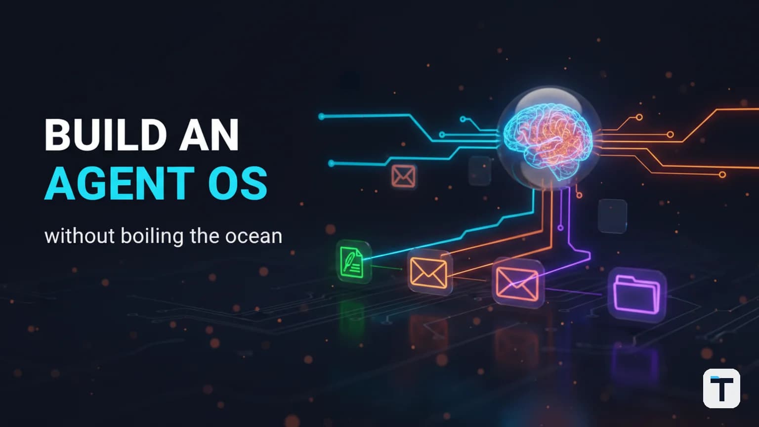 How to Build a Personal AI Agent Operating System in 2026 (Without Boiling the Ocean)