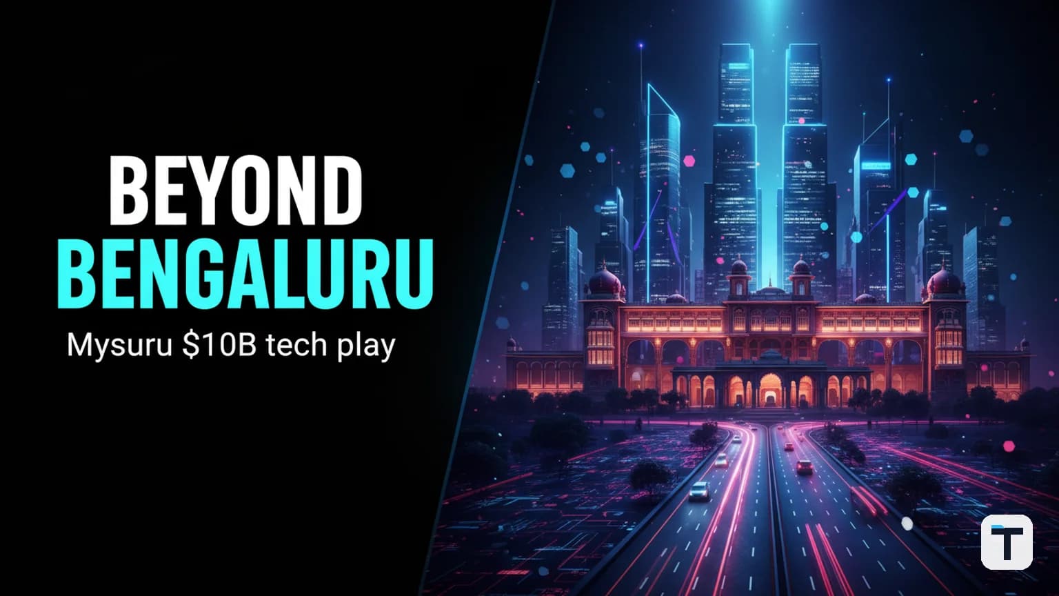Mysuru's $10 Billion Tech Play: How Karnataka's 'Beyond Bengaluru' Initiative Is Building India's Next Tech Hub (2026)