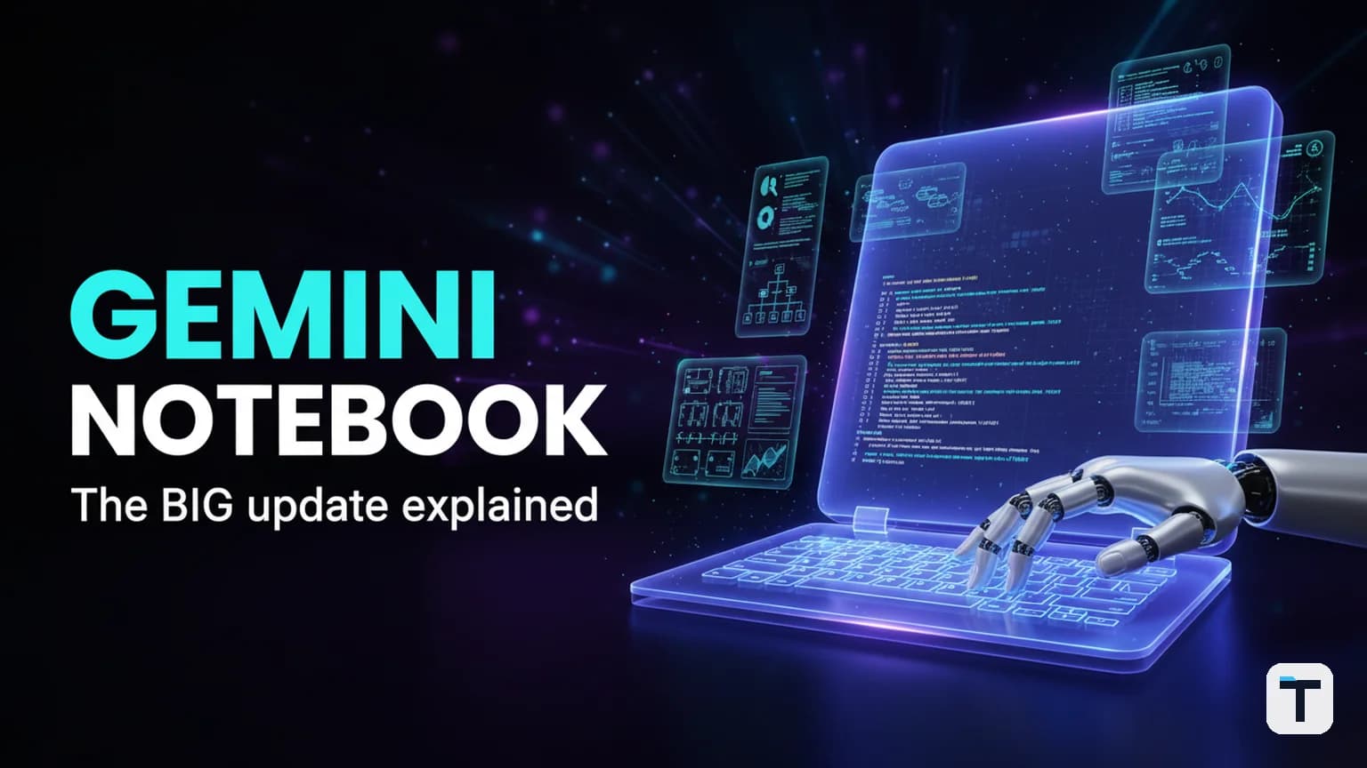 The New Gemini Notebook Update: What Changed and How to Use It (2026)
