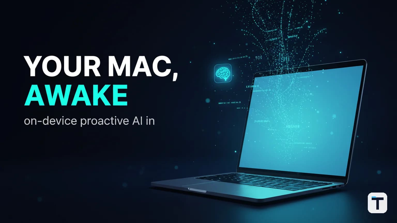 On-Device AI Personal Assistants in 2026: The Practical Guide to Proactive Intelligence on Your Mac