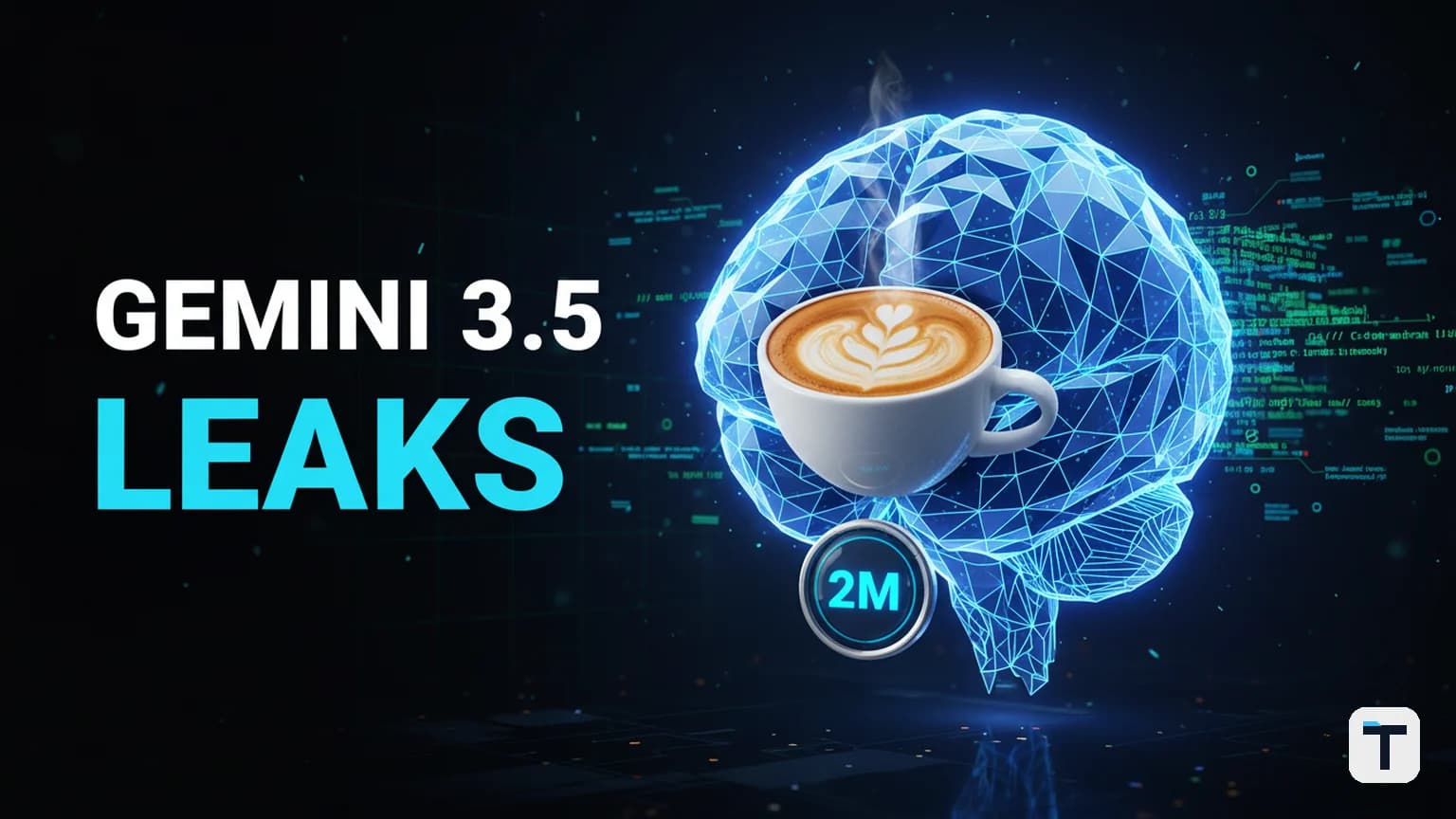 Gemini 3.5 Pro Leaks: Specs, Release Date, and What 'Cappuccino' Fixes