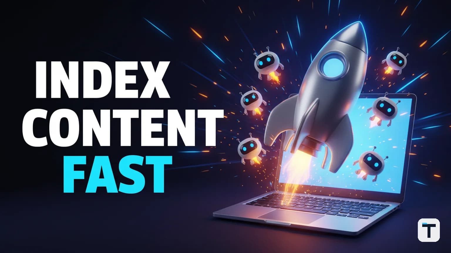 How to Index AI Content Fast: The 2026 SEO Indexing Playbook