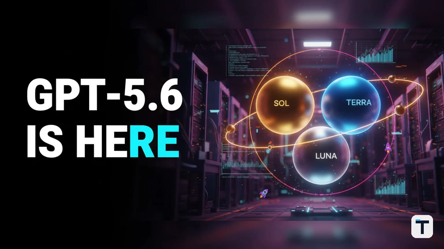 OpenAI GPT-5.6 Sol, Terra, and Luna: The 2026 Guide to the New Frontier