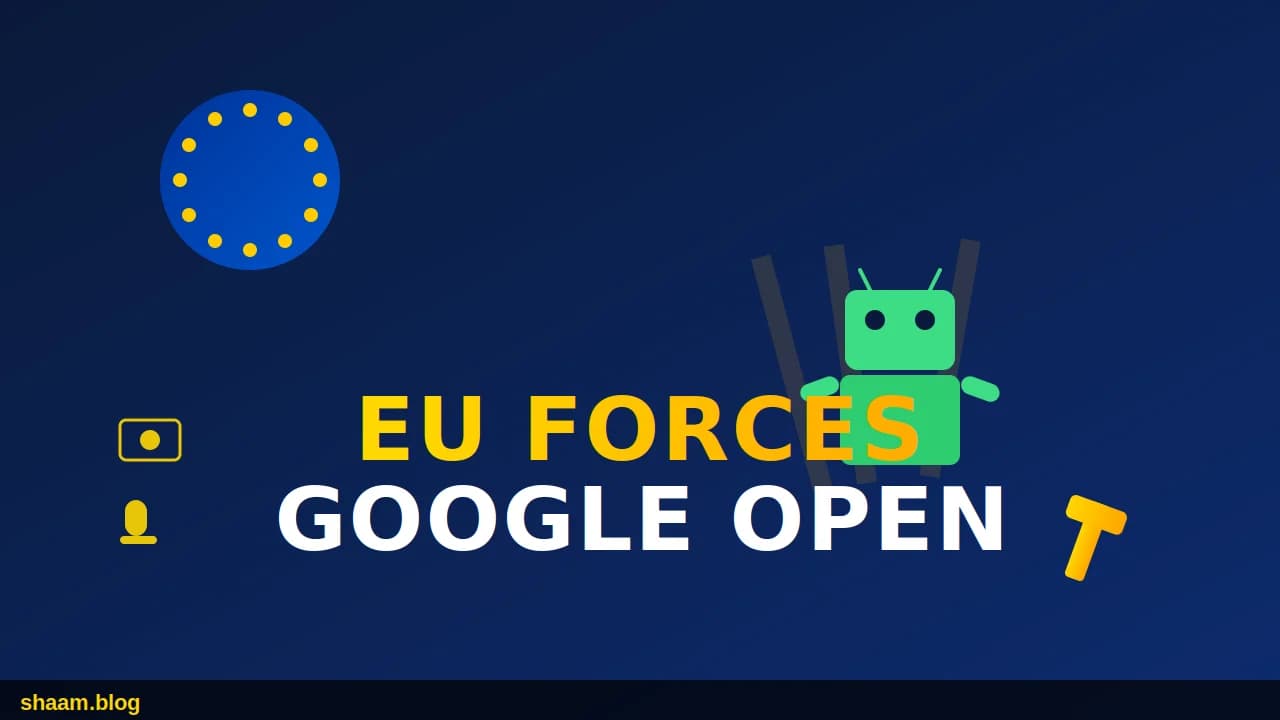 EU DMA Forces Google to Open Android's Mic, Camera and Screen to Rival AI Assistants