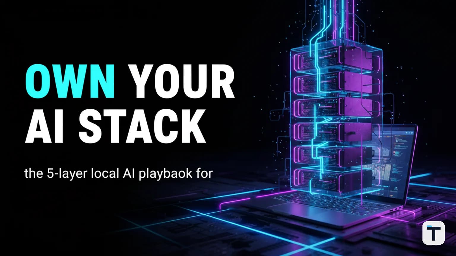 The 5-Layer Local AI Stack: A Builder's Mental Model for 2026